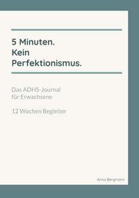 Produktbild: 5 Minuten. Kein Perfektionismus.
