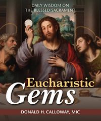 Produktbild: Eucharistic Gems: Daily Wisdom on the Blessed Sacrament