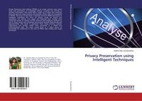 Produktbild: Privacy Preservation using Intelligent Techniques