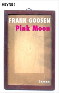 Bild vom Artikel Pink Moon vom Autor Frank Goosen