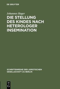 Produktbild: Die Stellung des Kindes nach heterologer Insemination