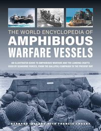 Produktbild: Amphibious Warfare Vessels, The World Encyclopedia of
