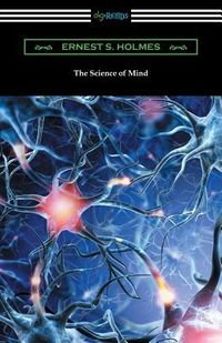 Produktbild: The Science of Mind (The Original 1926 Edition)