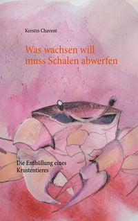 Produktbild: Was wachsen will muss Schalen abwerfen