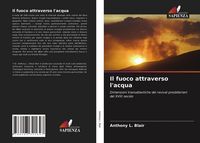 Produktbild: Il fuoco attraverso l'acqua