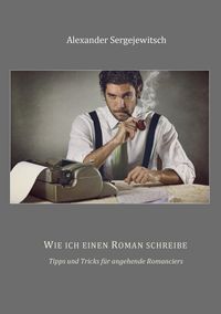 Produktbild: Wie ich einen Roman schreibe