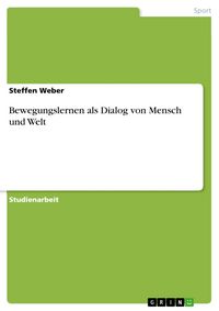 Produktbild: Bewegungslernen als Dialog von Mensch und Welt