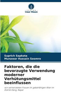 Produktbild: Faktoren, die die bevorzugte Verwendung moderner Verh&uuml;tungsmittel beeinflussen