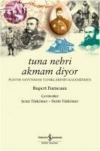 Produktbild: Furneaux, R: Tuna Nehri Akmam Diyor