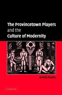 Produktbild: The Provincetown Players and the Culture of Modernity