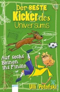 Produktbild: Der beste Kicker des Universums. Auf sechs Beinen ins Finale