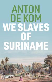 Produktbild: We Slaves of Suriname