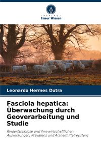 Produktbild: Fasciola hepatica: &Uuml;berwachung durch Geoverarbeitung und Studie