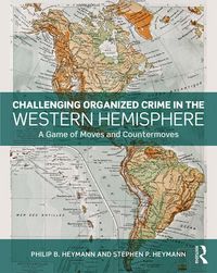 Produktbild: Challenging Organized Crime in the Western Hemisphere