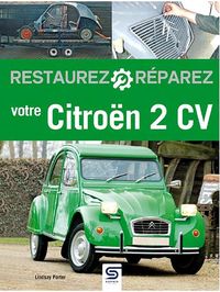 Produktbild: Restaurez, r&eacute;parez votre Citro&euml;n 2 CV