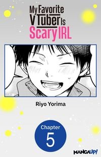 Produktbild: My Favorite VTuber Is Scary IRL #005