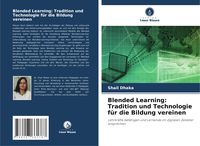 Produktbild: Blended Learning: Tradition und Technologie f&uuml;r die Bildung vereinen