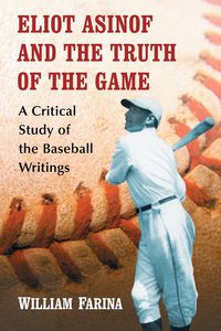 Produktbild: Eliot Asinof and the Truth of the Game