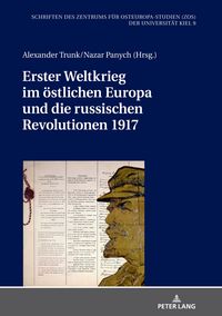 Produktbild: Erster Weltkrieg im &ouml;stlichen Europa und die russischen Revolutionen 1917