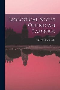 Produktbild: Biological Notes On Indian Bamboos
