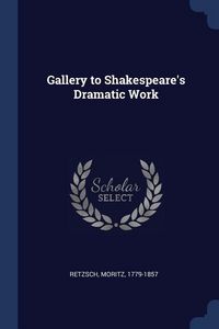 Produktbild: Gallery to Shakespeare's Dramatic Work