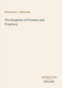 Produktbild: The Kingdom of Promise and Prophecy
