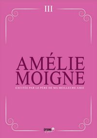 Produktbild: Excit&eacute;e par le p&egrave;re de ma meilleure amie