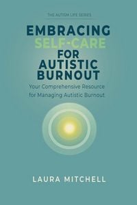 Produktbild: Embracing Self-Care for Autistic Burnout