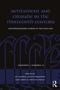 Produktbild: Settlement and Crusade in the Thirteenth Century