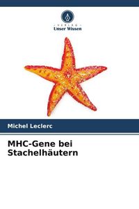 Produktbild: MHC-Gene bei Stachelh&auml;utern