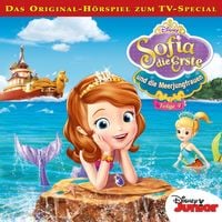 Produktbild: 04: Sofia die Erste und die Meerjungfrauen (H&ouml;rspiel zum TV-Special)