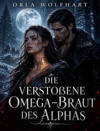 Produktbild: Die versto&szlig;ene Omega-Braut des Alphas
