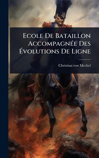 Produktbild: Ecole De Bataillon Accompagn&Atilde;(c)e Des &Atilde;volutions De Ligne