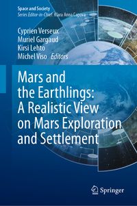 Produktbild: Mars and the Earthlings: A Realistic View on Mars Exploration and Settlement