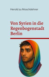 Produktbild: Von Syrien in die Regenbogenstadt Berlin