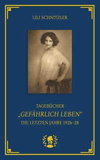 Produktbild: Tageb&uuml;cher. "Gef&auml;hrlich Leben"