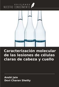 Produktbild: Caracterizaci&oacute;n molecular de las lesiones de c&eacute;lulas claras de cabeza y cuello