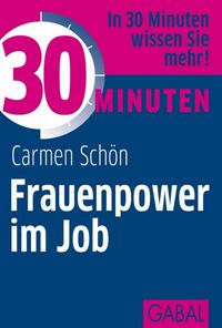 Produktbild: 30 Minuten Frauenpower im Job