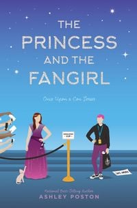 Produktbild: Poston, A: Princess and the Fangirl