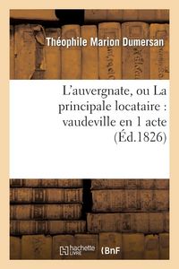 Produktbild: L'Auvergnate, Ou La Principale Locataire: Vaudeville En 1 Acte