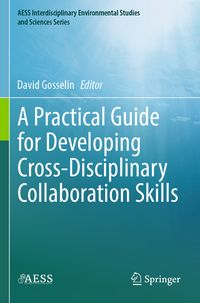 Produktbild: A Practical Guide for Developing Cross-Disciplinary Collaboration Skills