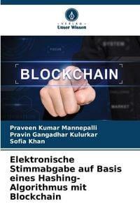 Produktbild: Elektronische Stimmabgabe auf Basis eines Hashing-Algorithmus mit Blockchain