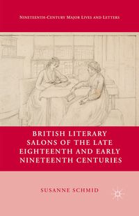 Produktbild: British Literary Salons of the Late Eighteenth and Early Nineteenth Centuries