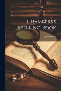 Produktbild: Chambers's Spelling-Book
