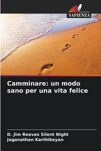 Produktbild: Camminare: un modo sano per una vita felice