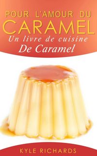 Produktbild: Pour l'amour du caramel