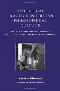 Produktbild: Dialectical Practice in Tibetan Philosophical Culture: An Ethnomethodological Inquiry Into Formal Reasoning with CD (Audio)