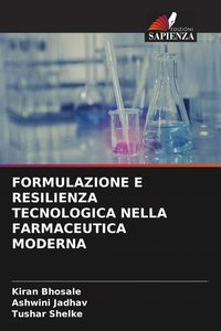 Produktbild: Formulazione E Resilienza Tecnologica Nella Farmaceutica Moderna
