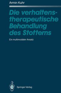Produktbild: Die verhaltenstherapeutische Behandlung des Stotterns