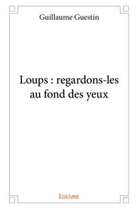 Produktbild: Loups: regardons les au fond des